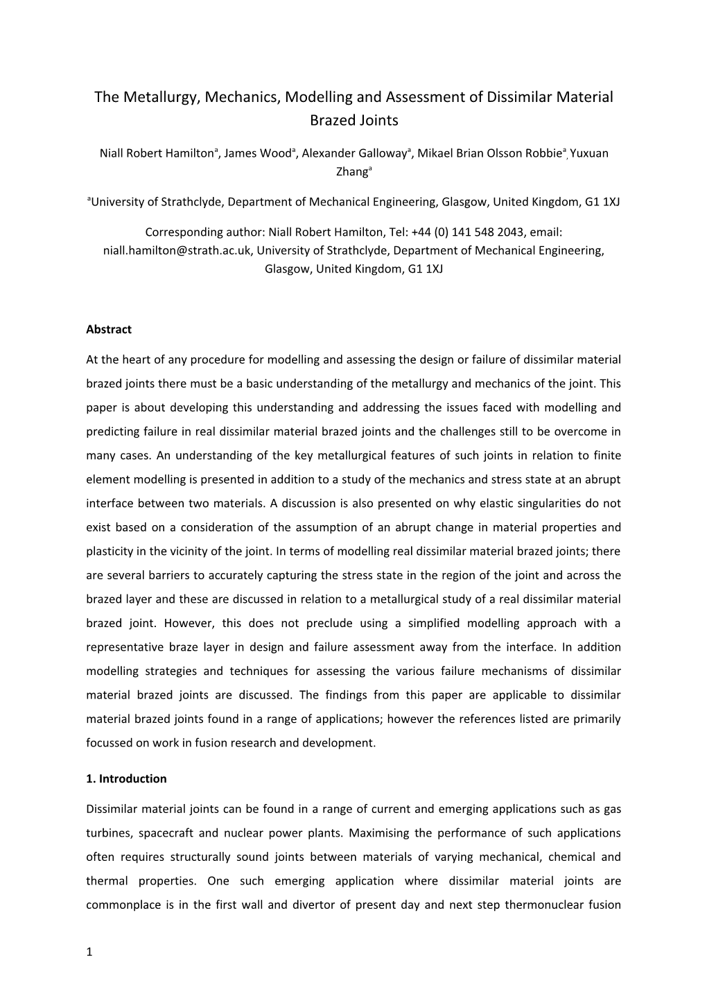 The Metallurgy, Mechanics, Modelling and Assessment of Dissimilar Material Brazed Joints