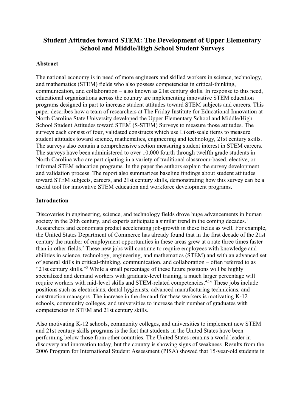 Student Attitudes Toward STEM: the Development of Upper Elementary School and Middle/High