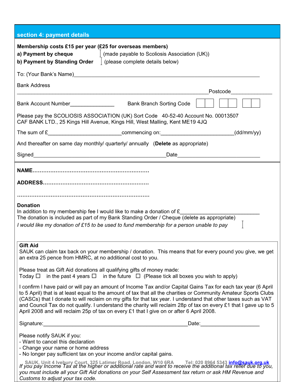 To Renew Your SAUK Membership, Simply Complete This Form and Return to SAUK, 4 Ivebury Court