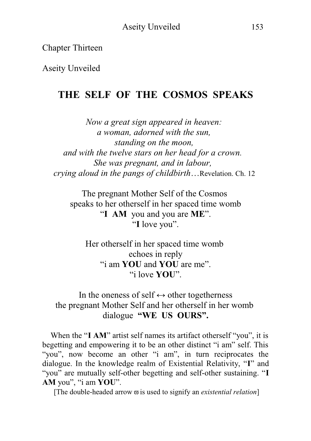The Self of the Cosmos Speaks
