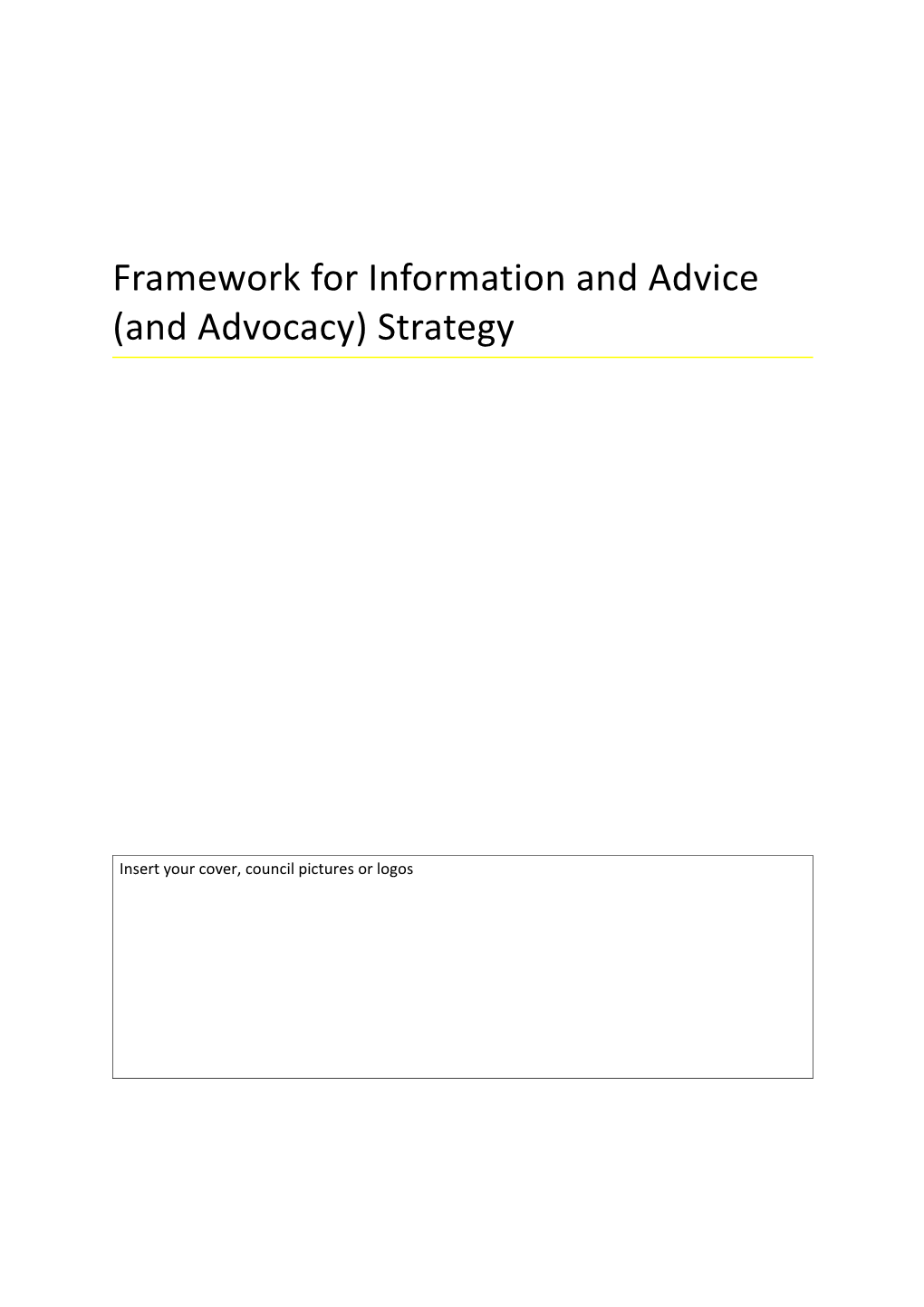Framework for Information and Advice (And Advocacy) Strategy