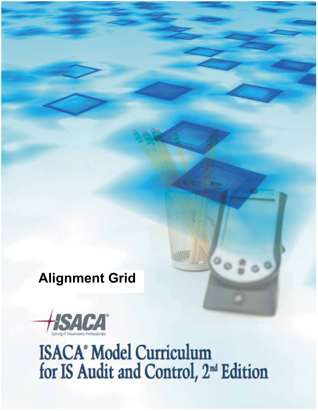 ISACA Model Curriculum for IS Audt and Control