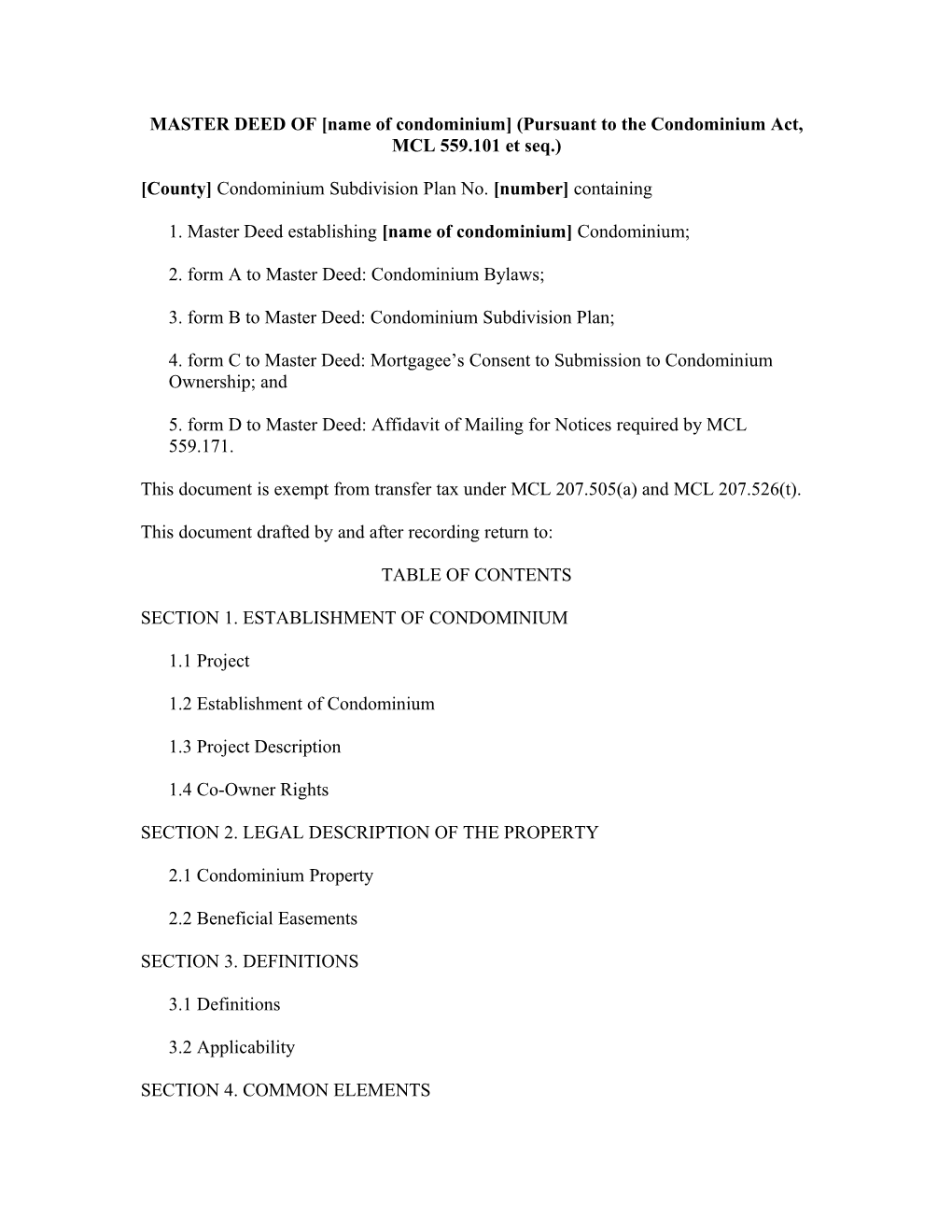 MASTER DEED of Name of Condominium (Pursuant to the Condominium Act, MCL 559.101 Et Seq.)