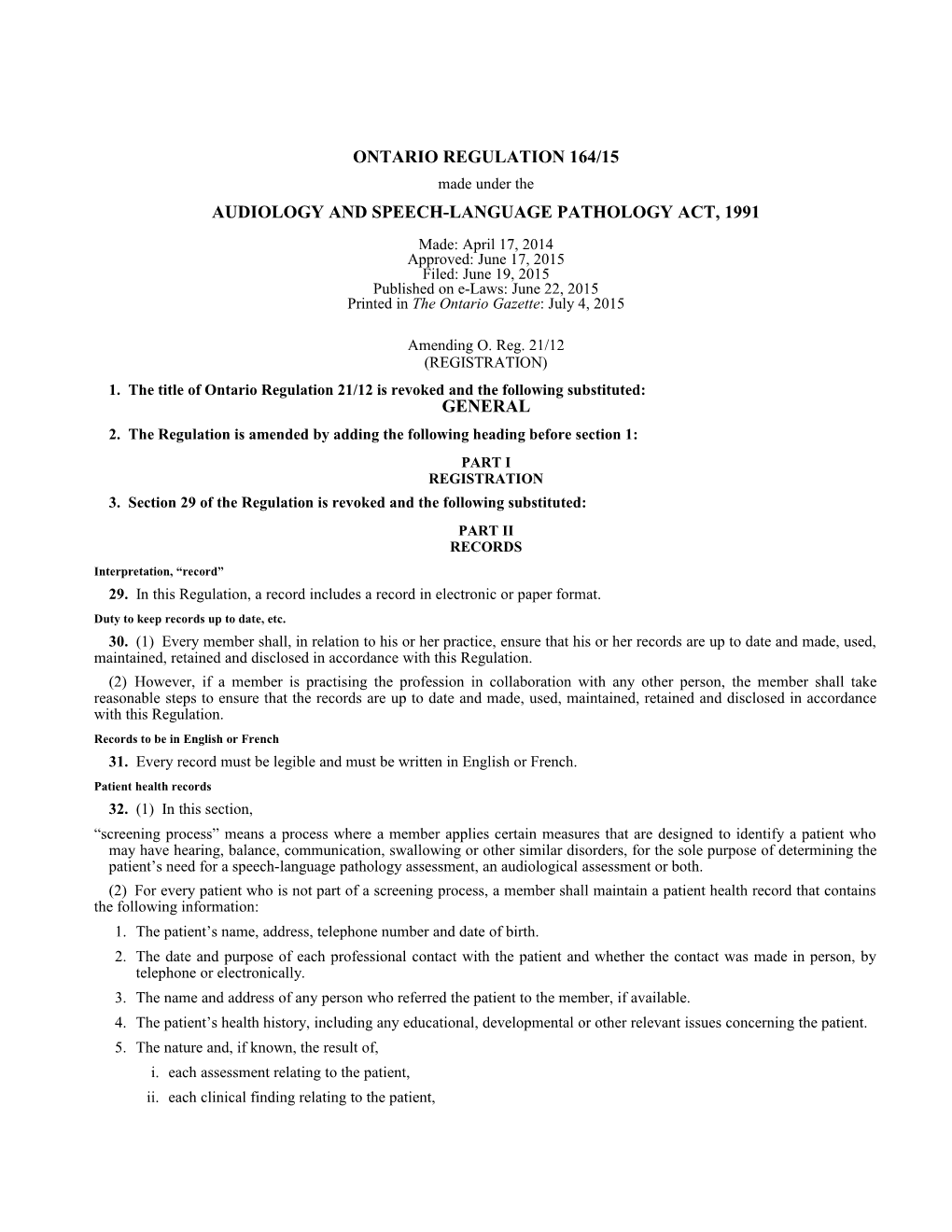 AUDIOLOGY and SPEECH-LANGUAGE PATHOLOGY ACT, 1991 - O. Reg. 164/15