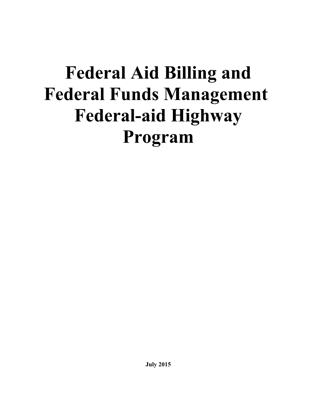 Federal Aid Billing and Federal Funds Management