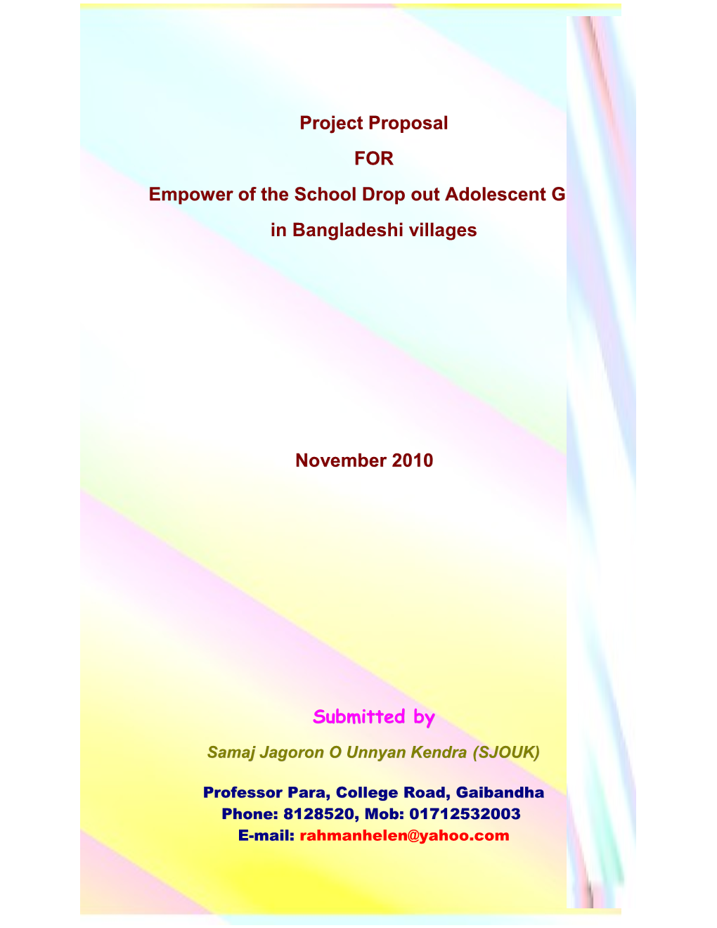 Title of Proposed Project: Empower of 500 School Drop-Out Adolescent Girl in Bangladesh