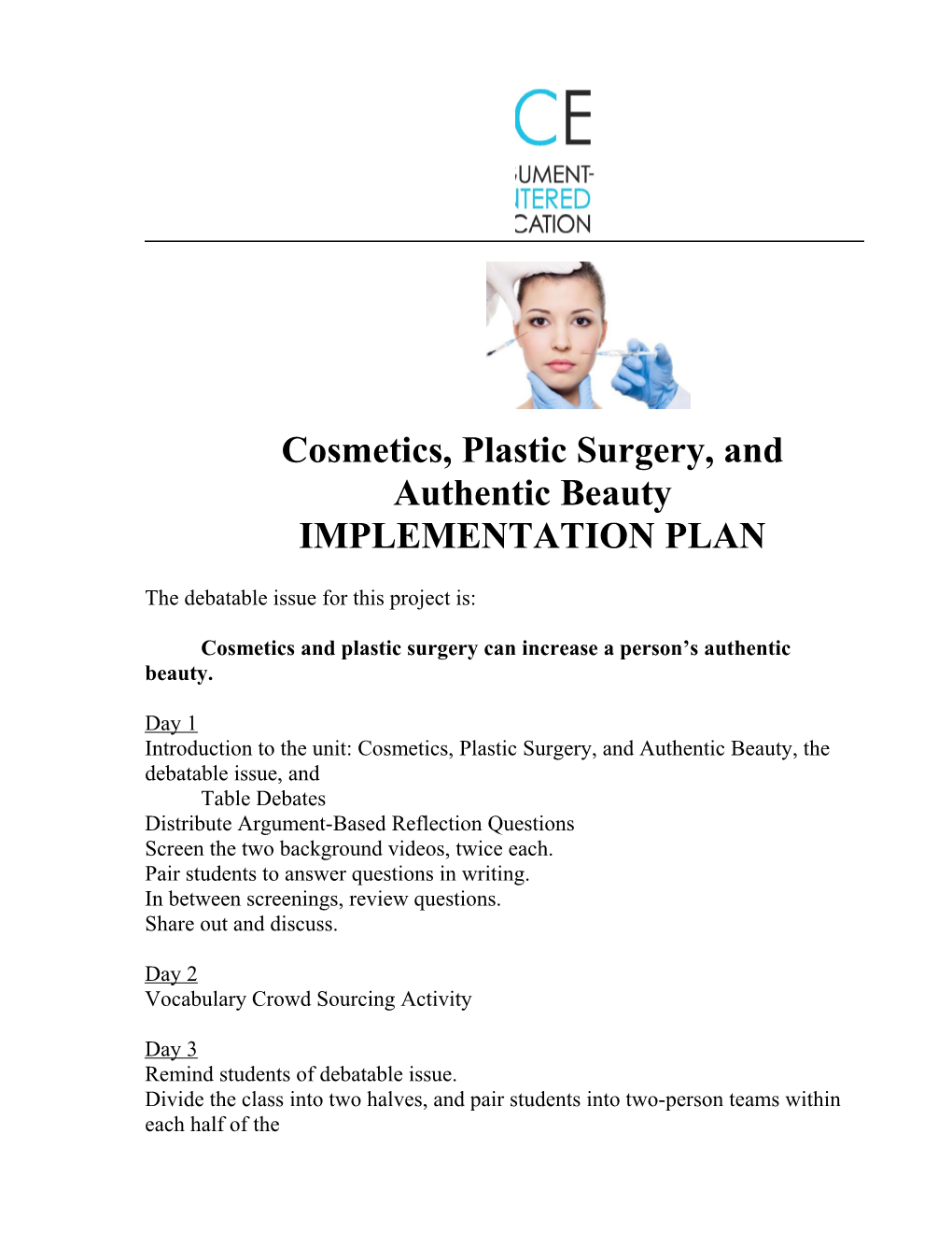 Cosmetics, Plastic Surgery, and Authentic Beauty