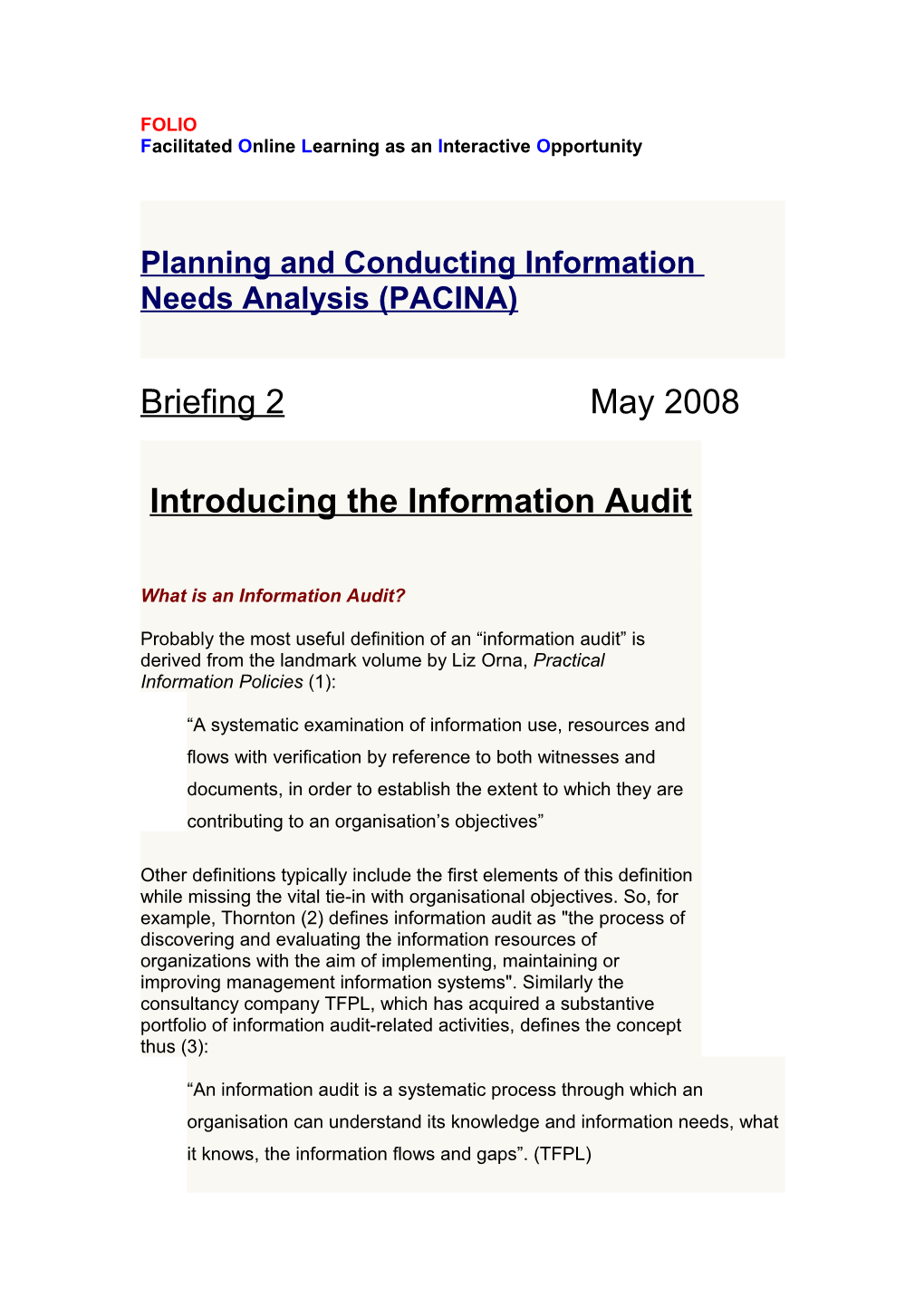 Planning and Conducting Information Needs Analysis (PACINA)