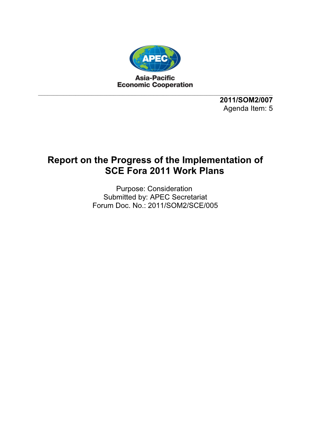 Report on the Progress of the Implementation of SCE Fora 2011 Work Plans