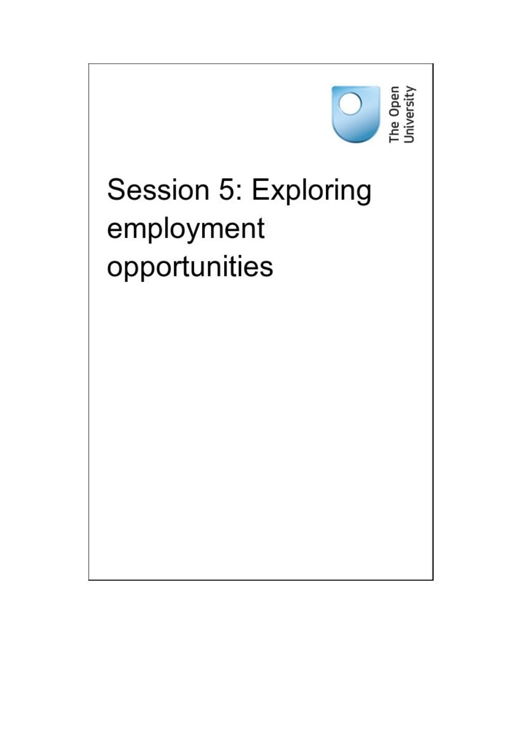 Session 5: Exploring Employment Opportunities