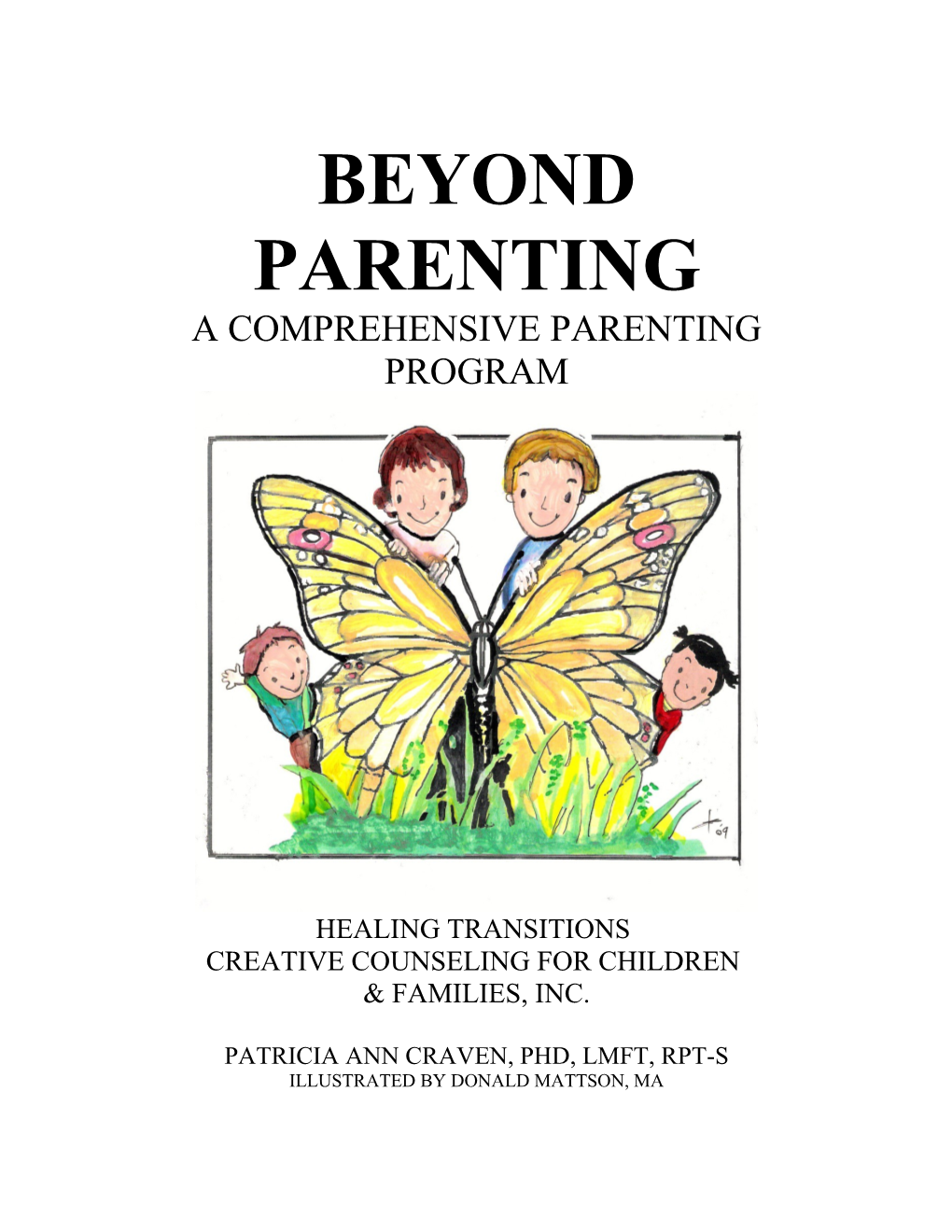 Beyond Parenting: a Comprehensive Parenting Program