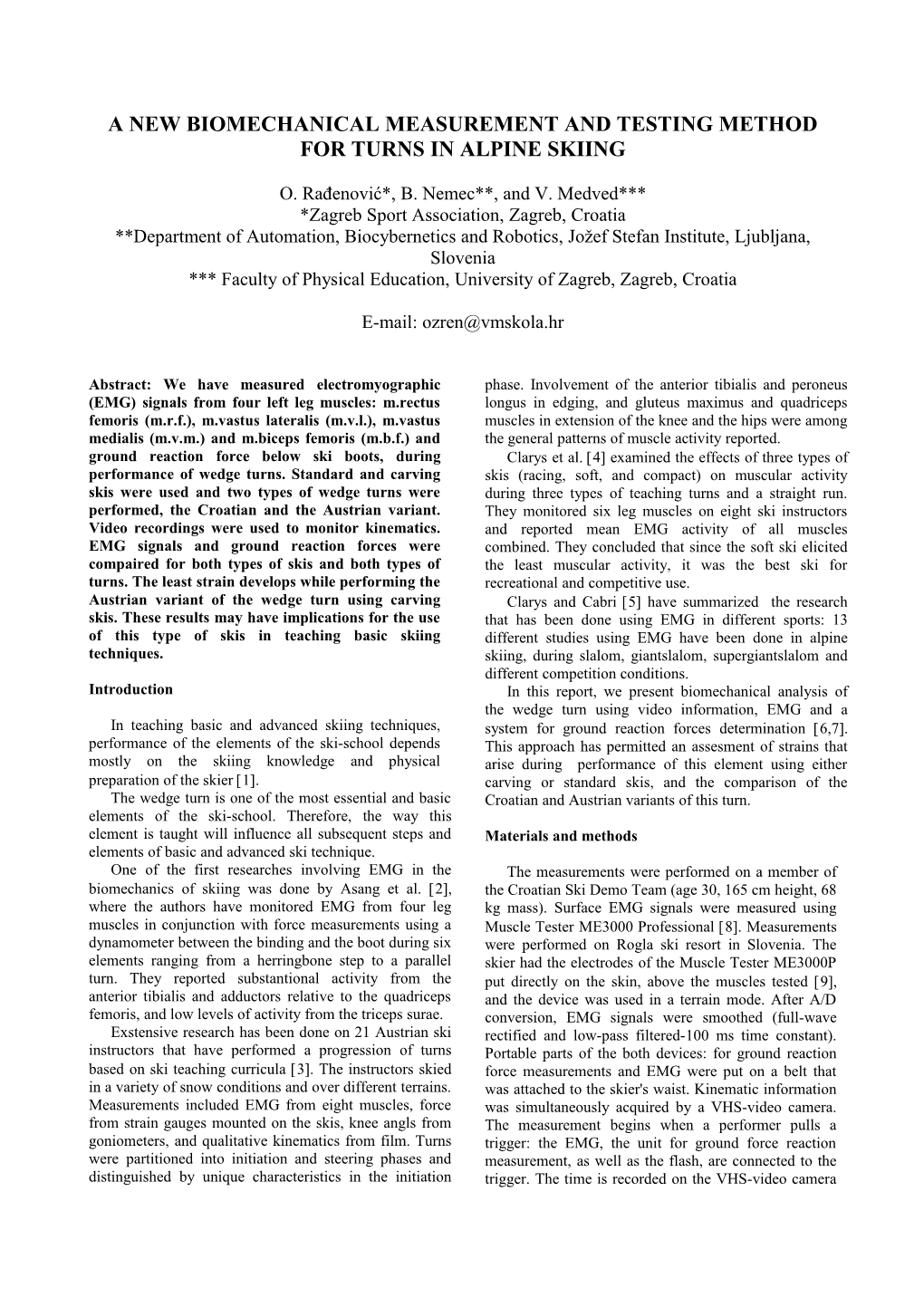 Biomechanical Analysis in Sports: Application to Alpine Skiing