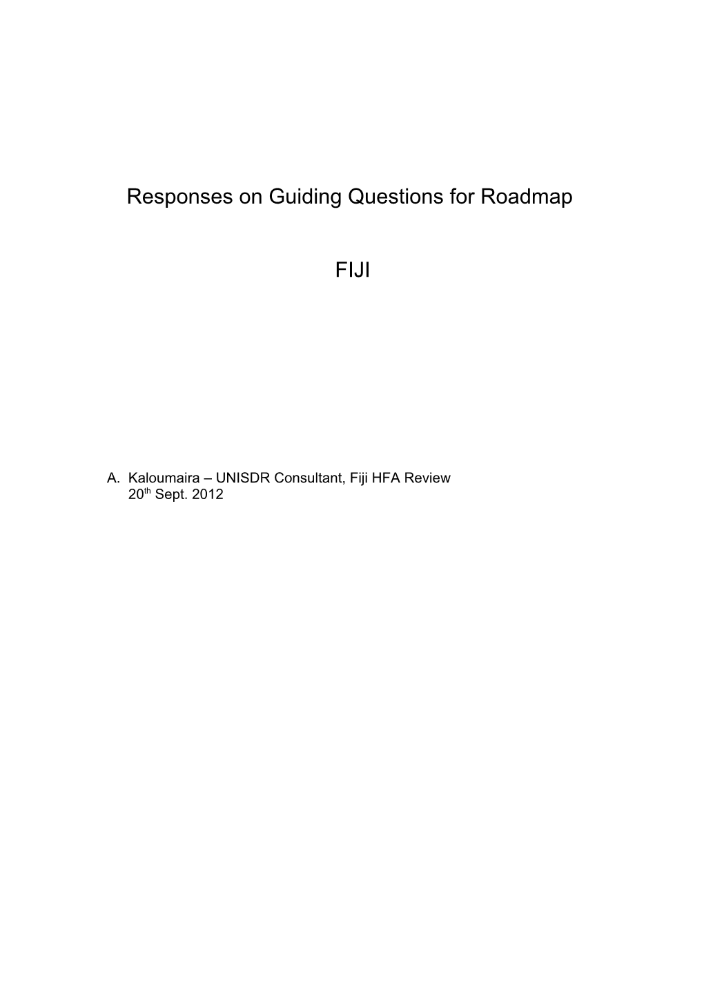 Responses on Guiding Questions for Roadmap