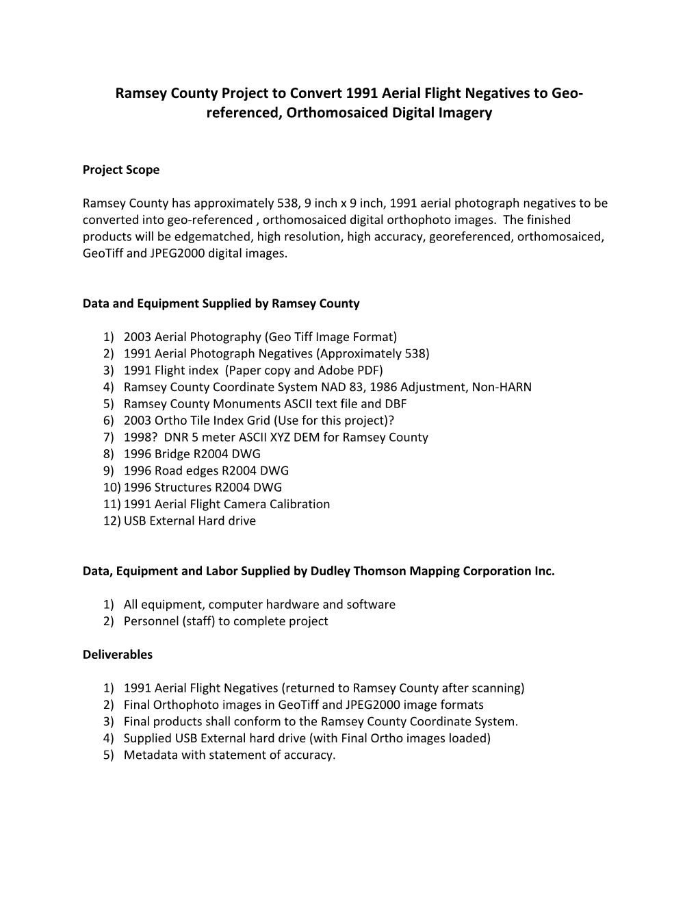 Ramsey County Project to Convert 1991 Aerial Flight Negatives to Geo-Referenced, Orthomosaiced