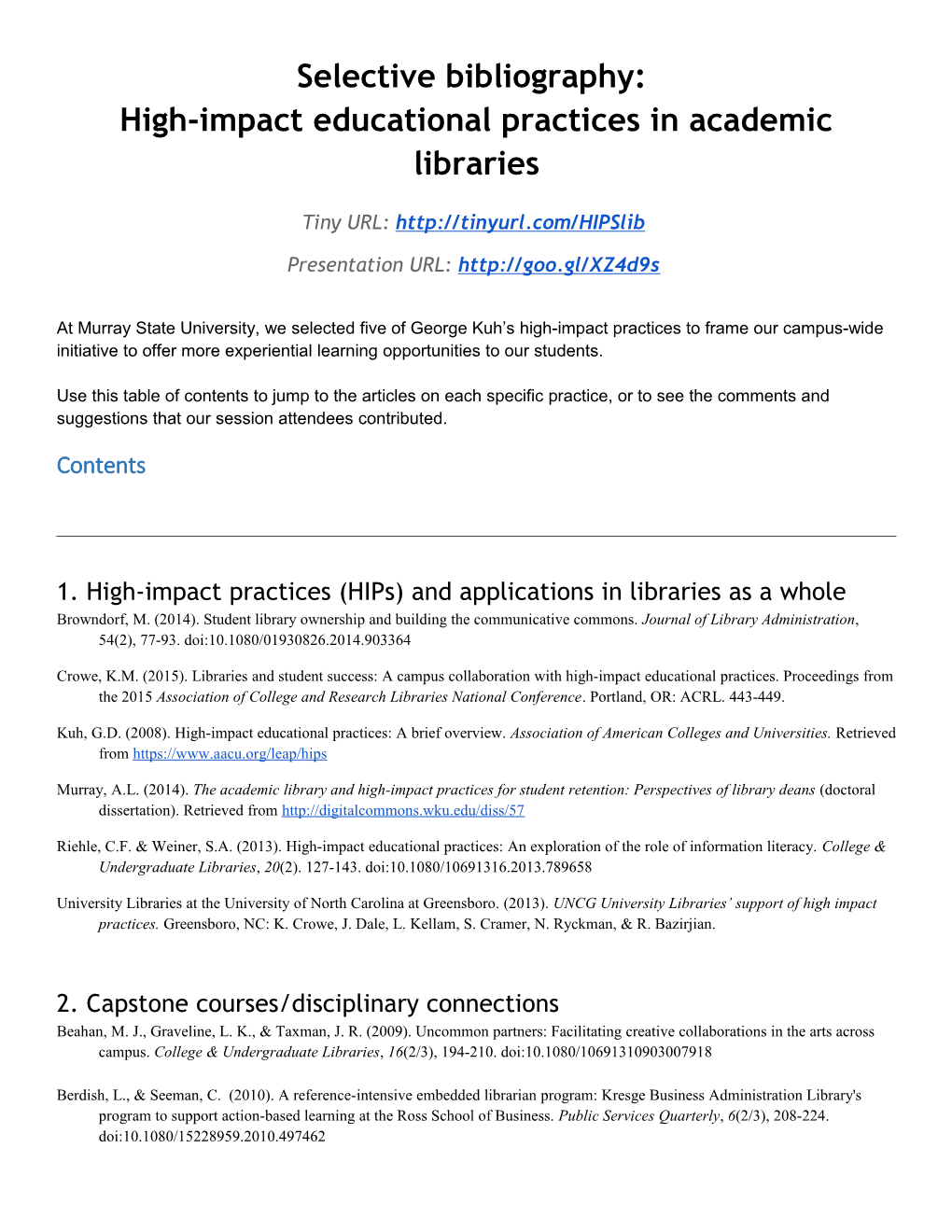 1. High-Impact Practices (Hips) and Applications in Libraries As a Whole