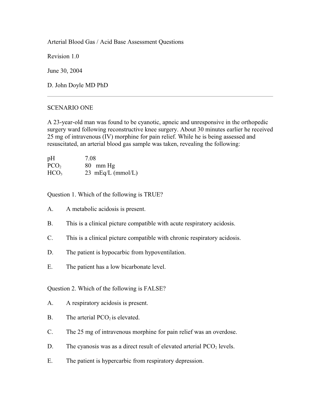 ABG / Acid Base Assessment Questions