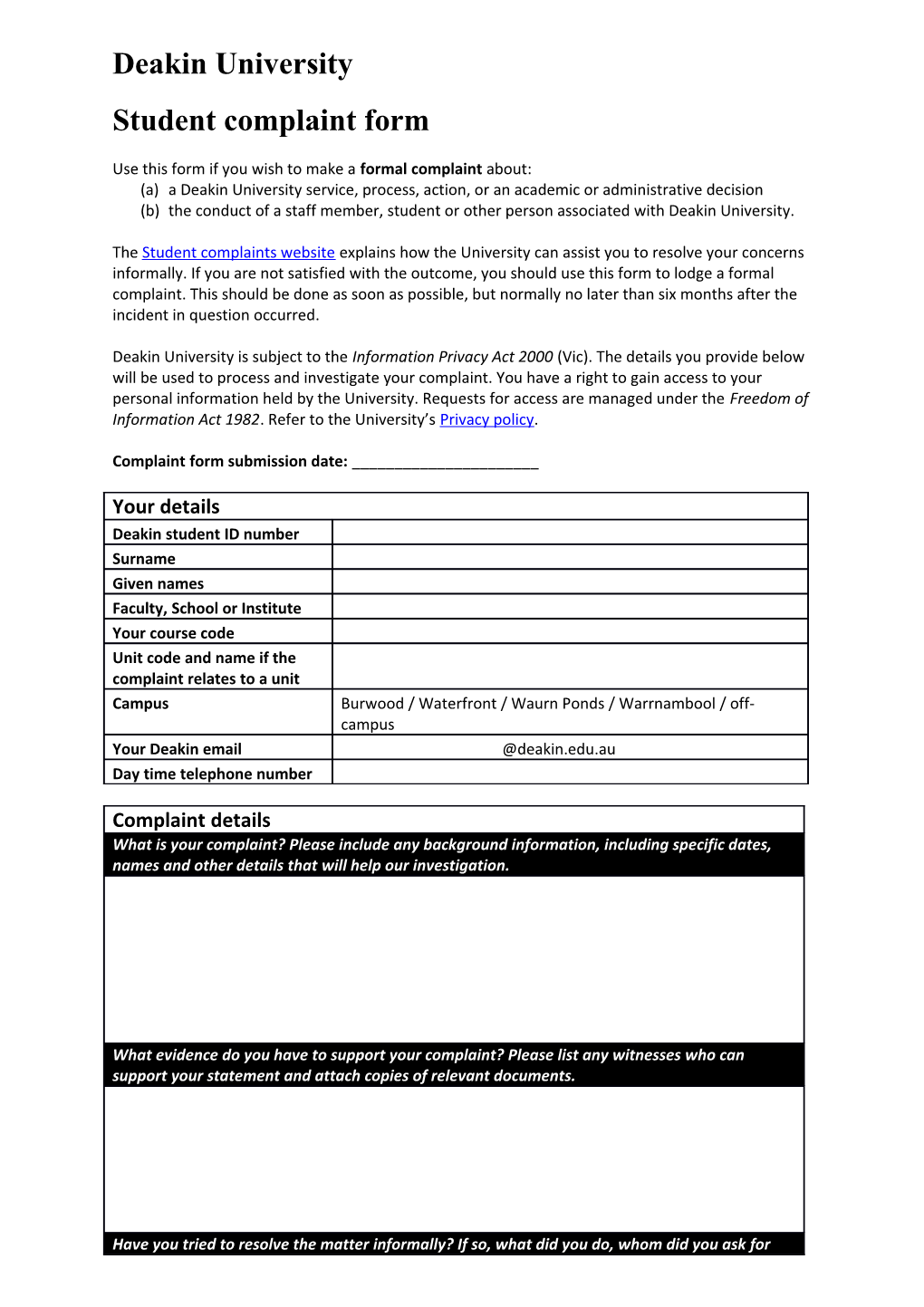 Use This Form If You Wish to Make a Formal Complaint About