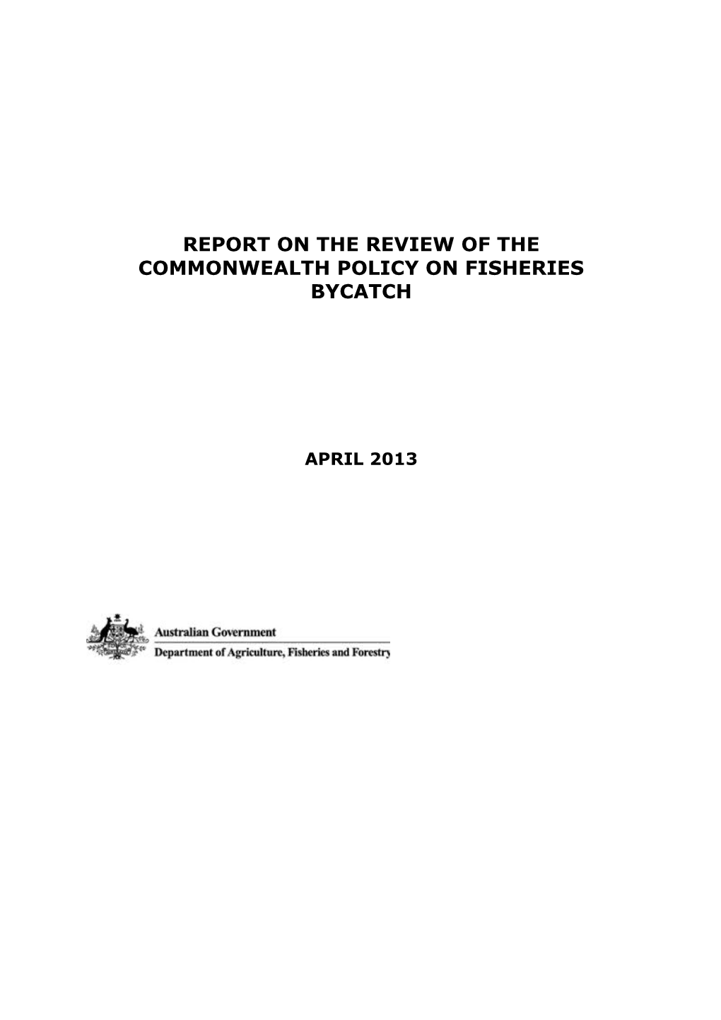 Report on the Review of the Commonwealth Policy on Fisheries Bycatch