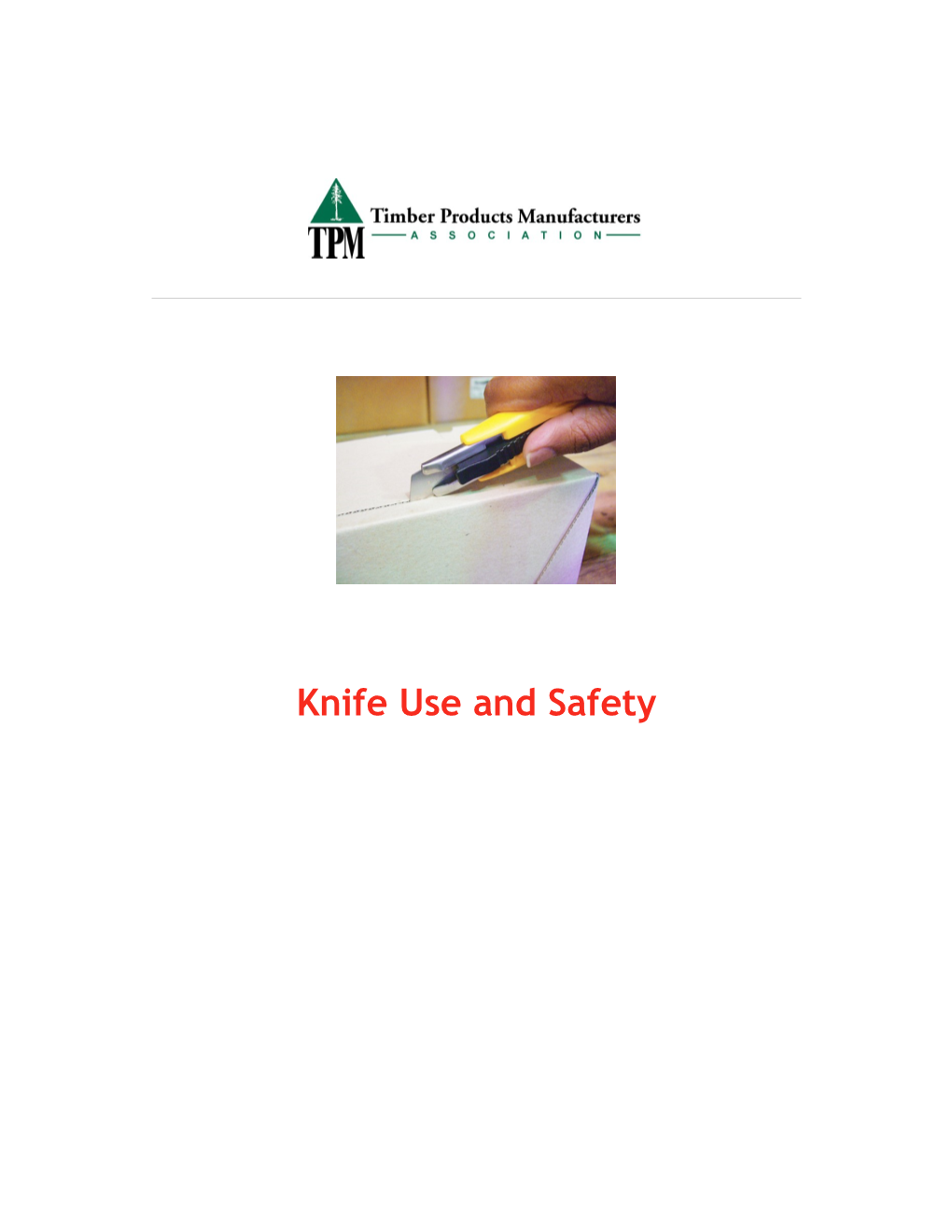 Knife Use and Safety