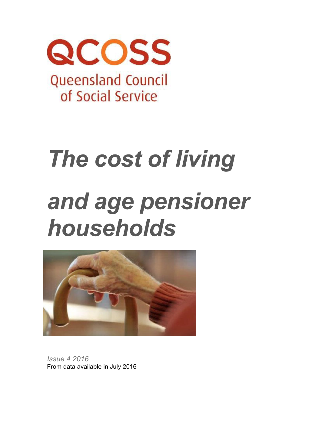 QCOSS Cost of Living Pensioner Households Issue 4 2016