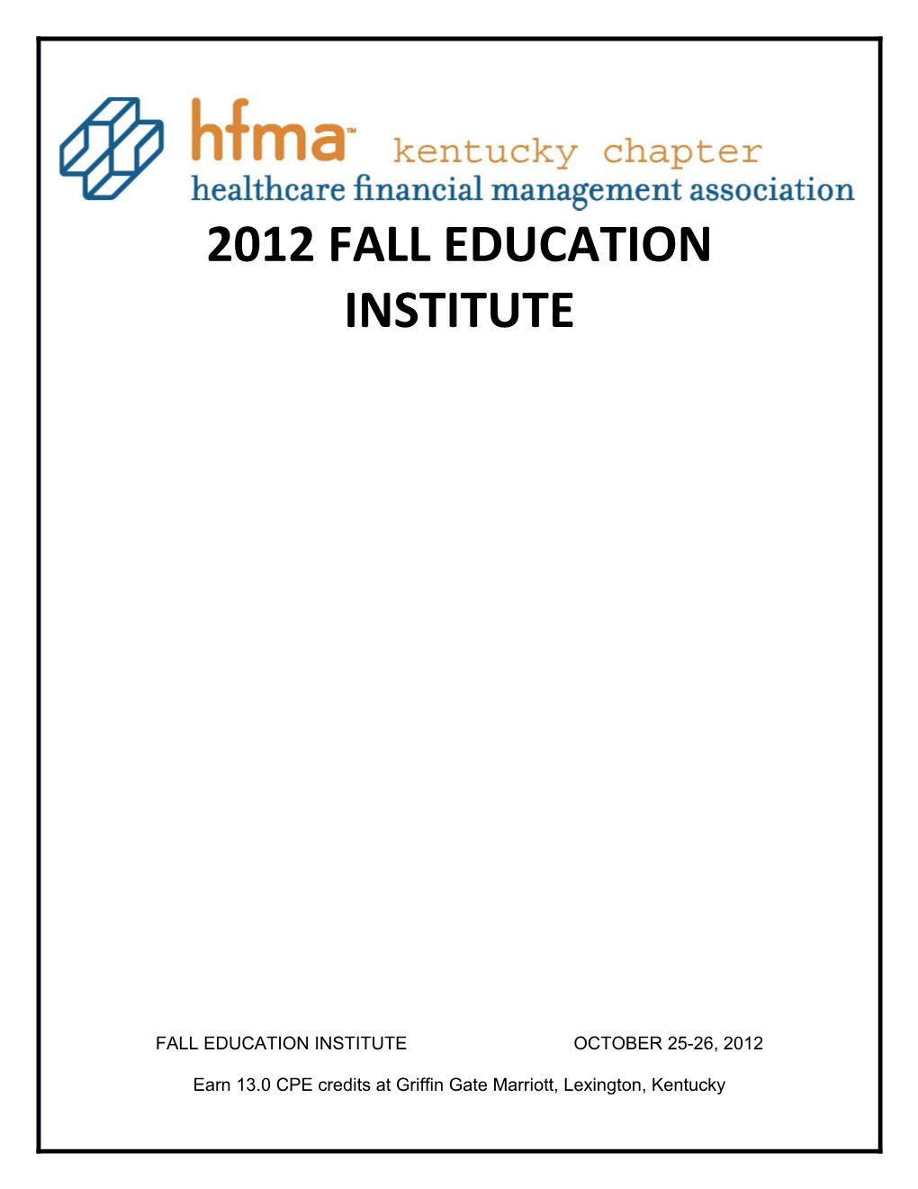 2012 Fall Education Institute