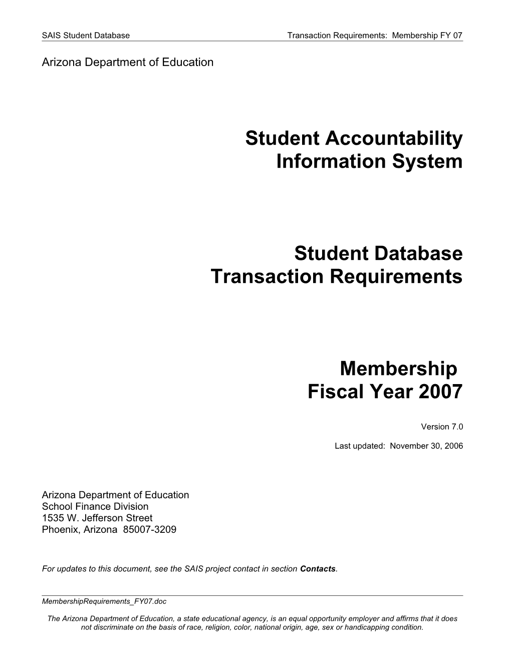 SAIS Student Databasetransaction Requirements: Membership FY 07