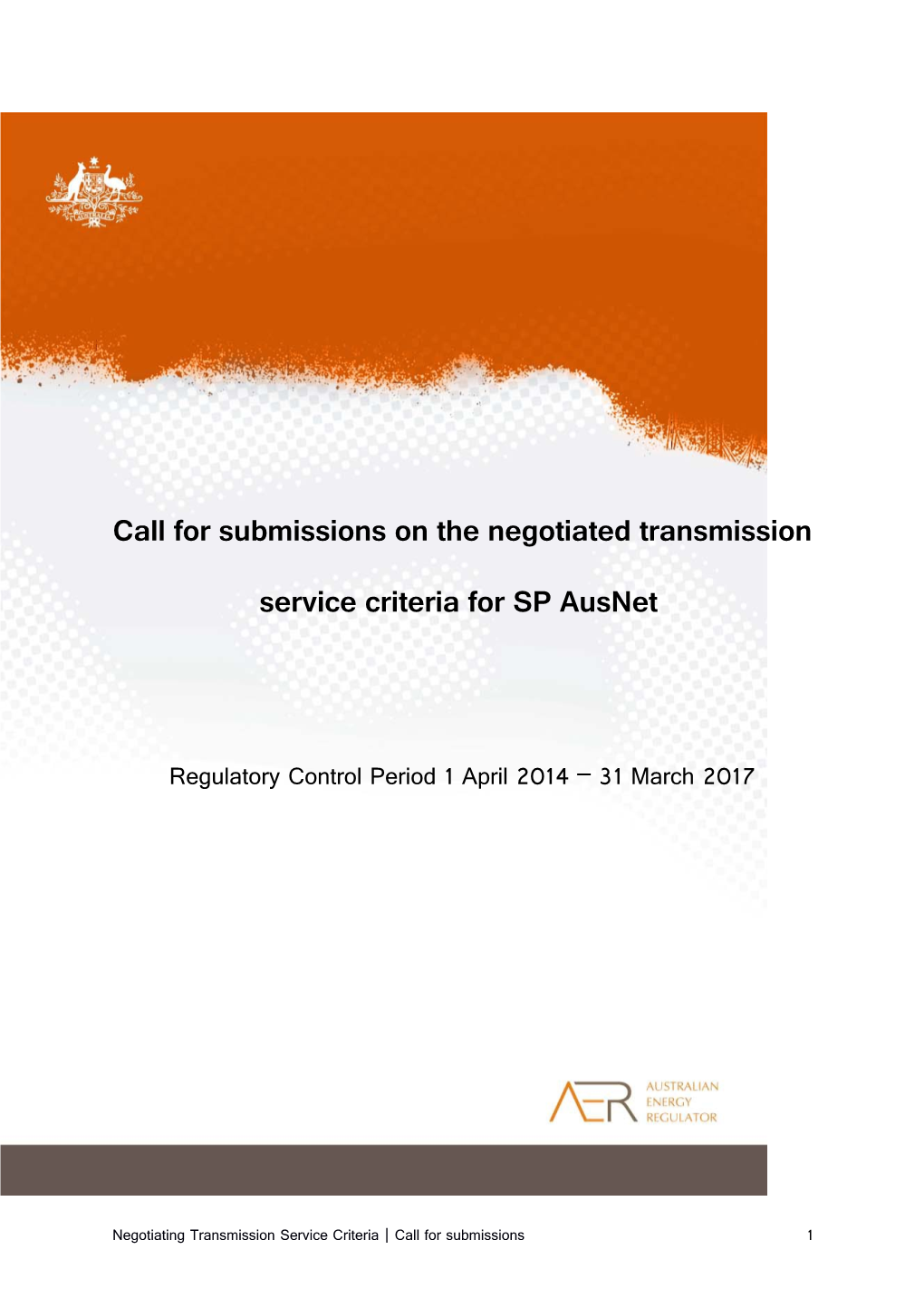 Call for Submissions on the Negotiated Transmission Service Criteria for SP Ausnet