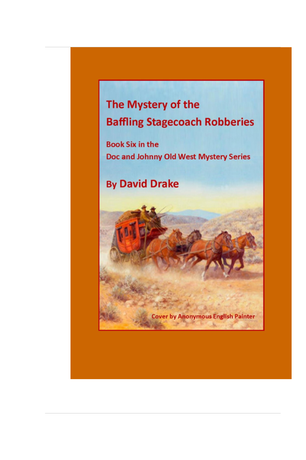 BOOK SIX, in the Doc and Johnny Old West Mystery Series