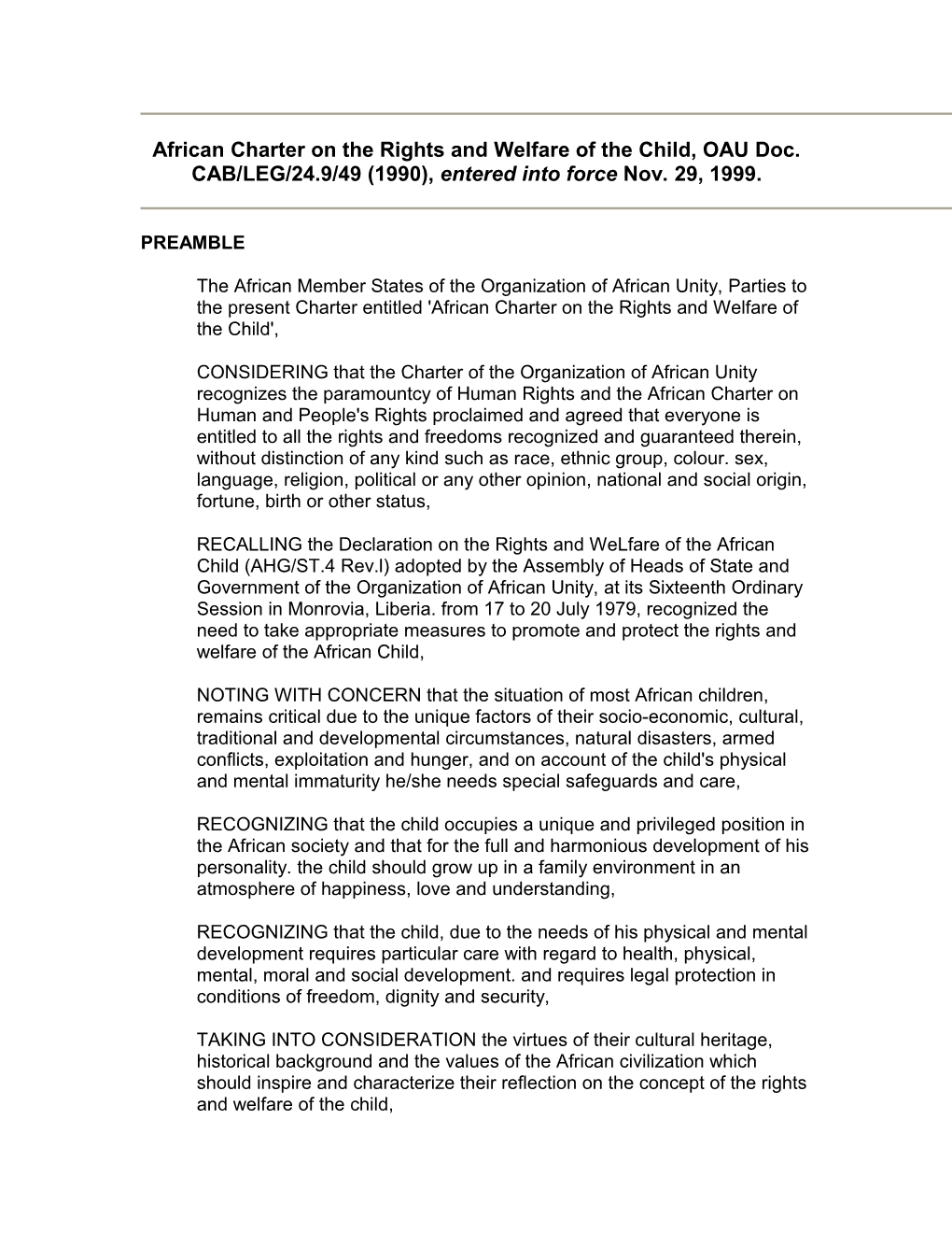 African Charter on the Rights and Welfare of the Child, OAU Doc. CAB/LEG/24.9/49 (1990)