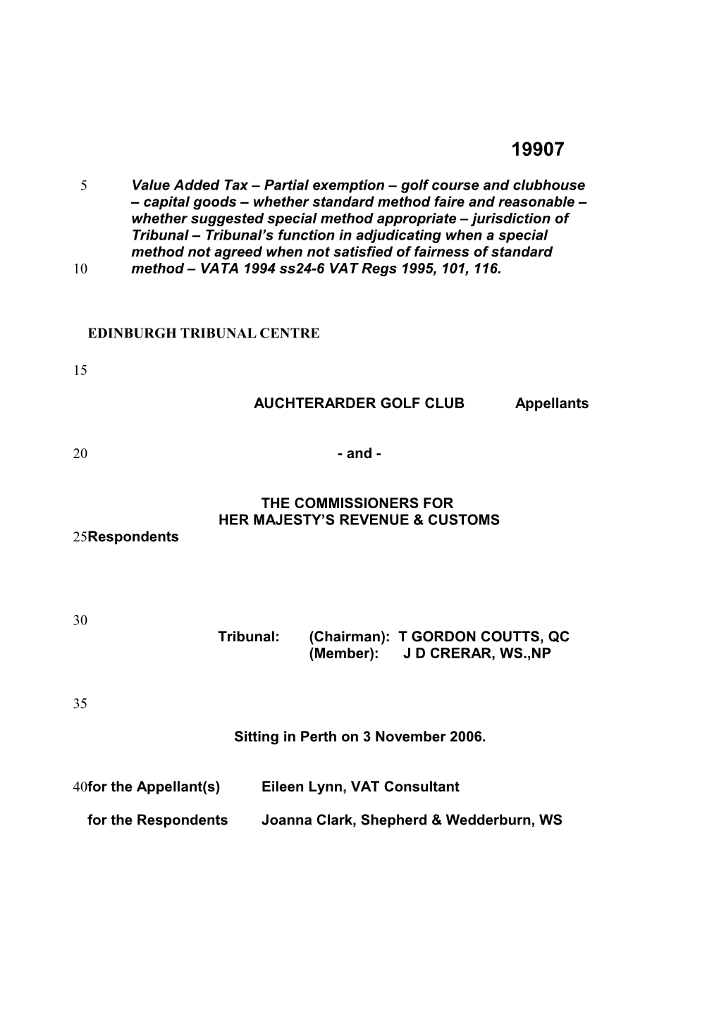 Value Added Tax Partial Exemption Golf Course and Clubhouse Capital Goods Whether Standard