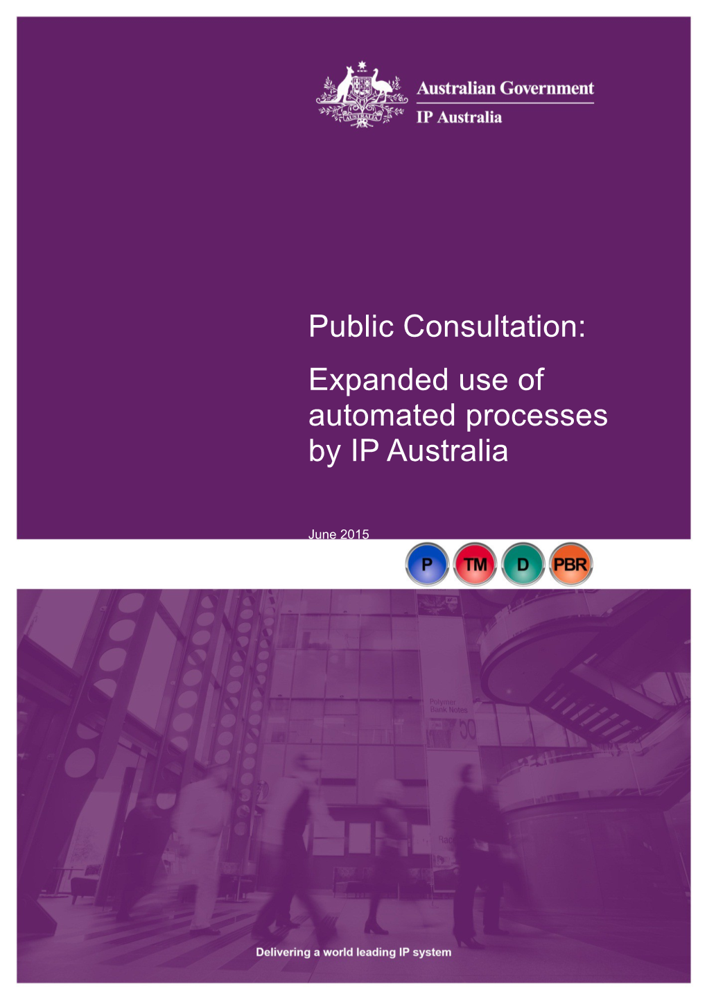 Public Consultation: Proposals to Streamline IP Processes and Support Small Business