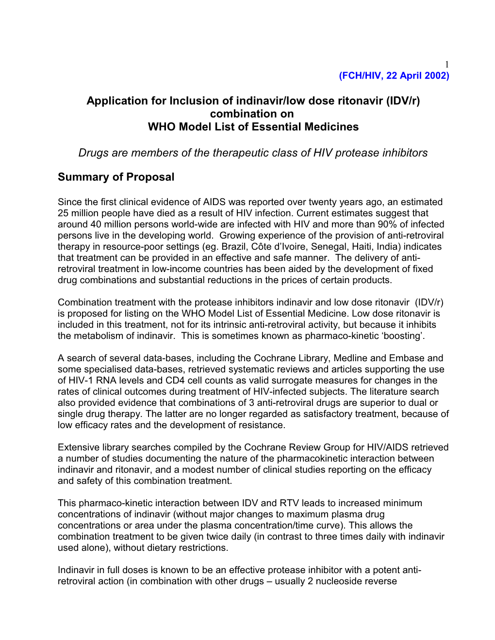 Application for Inclusion of Indinavir/Low Dose Ritonavir on WHO Model List of E