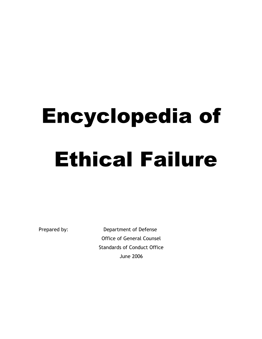 The Encyclopedia of Ethical Failure