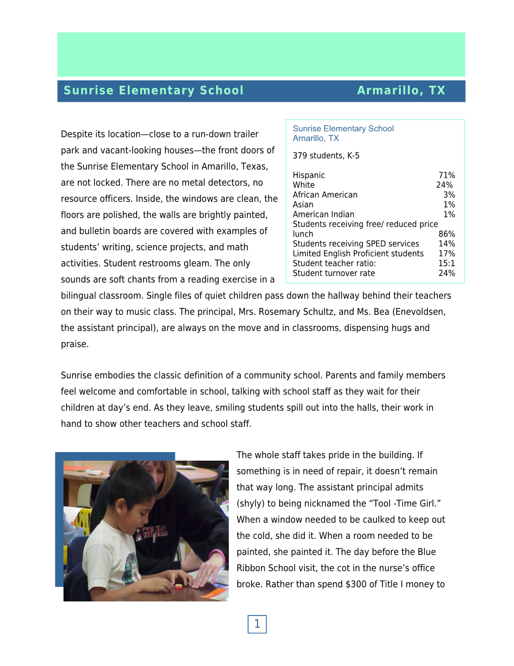 Sunrise Elementary School, Amarillo, Texas Learning from Six High Poverty, High Achieving