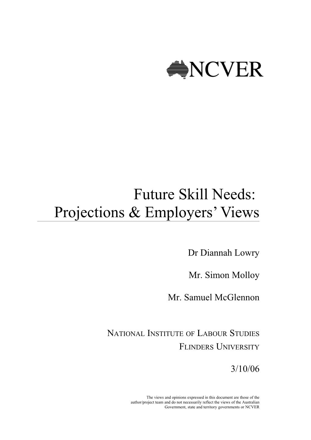 Future Skill Needs: Projections & Employers Views