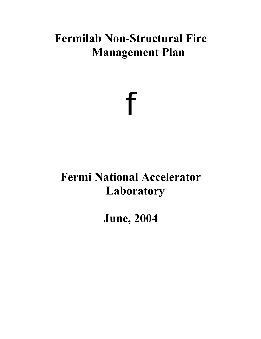 Fermilab Non-Structural Fire Management Plan