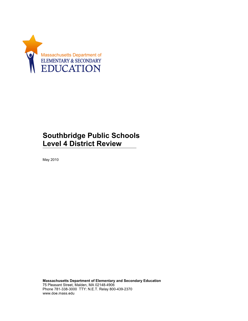 Southbridge Public Schools, Level 4 Review Report May 2010