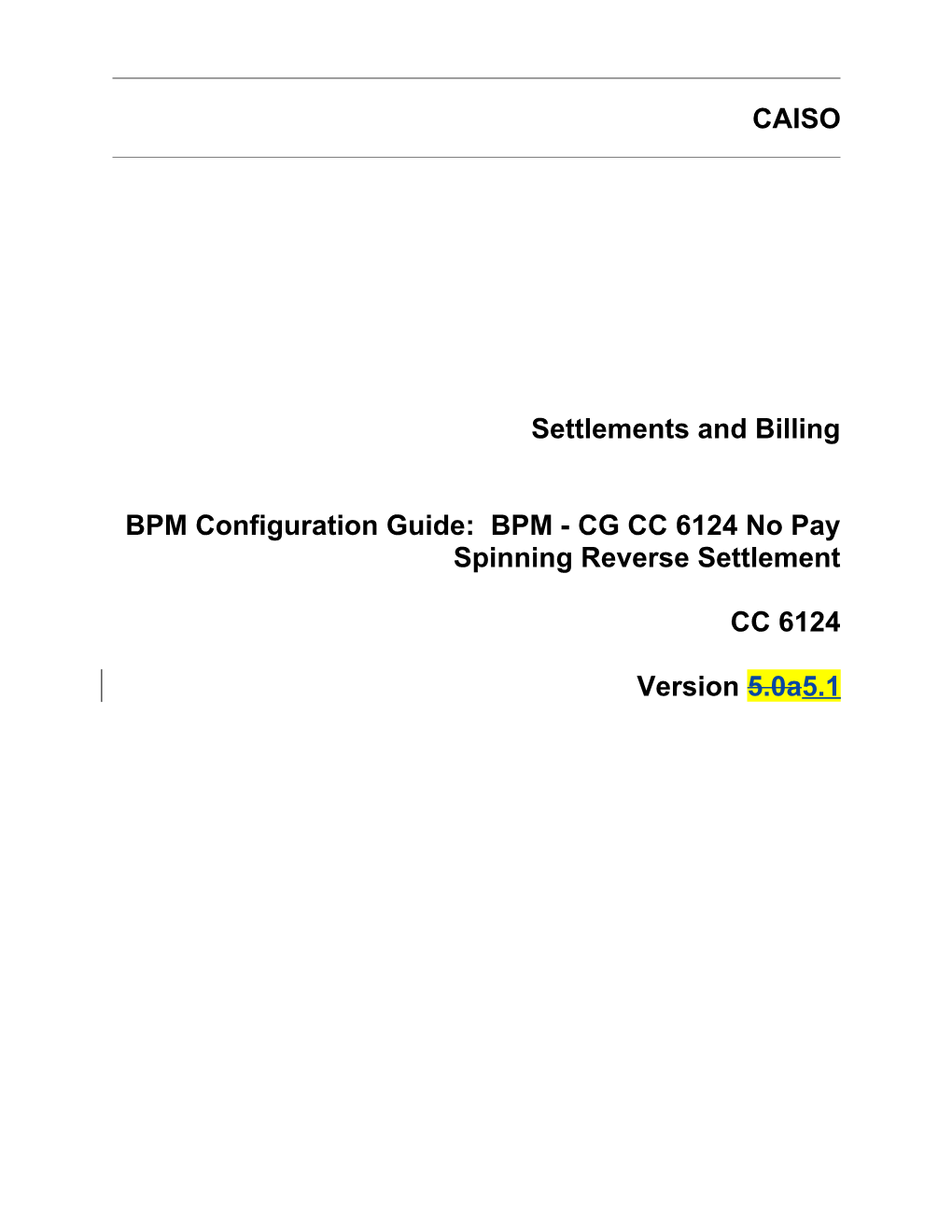 BPM - CG CC 6124 No Pay Spinning Reverse Settlement