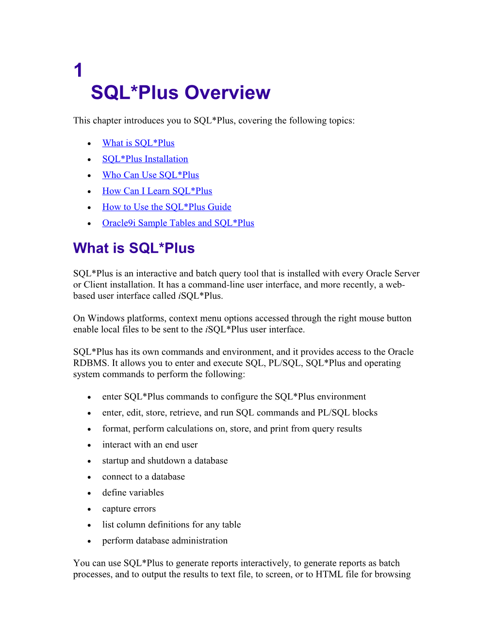 This Chapter Introduces You to SQL*Plus, Covering the Following Topics