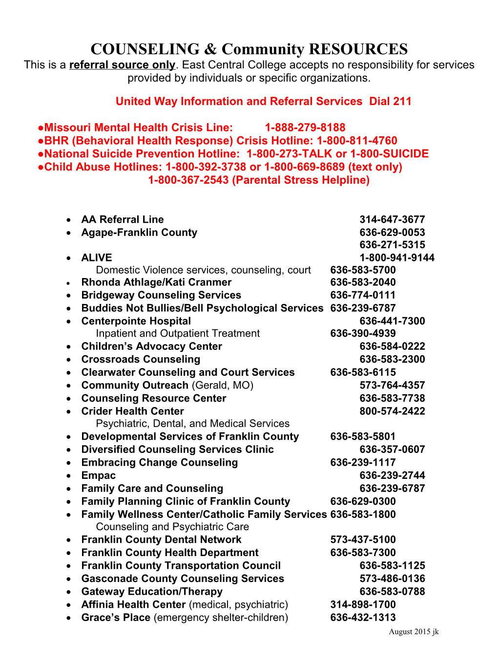 United Way Information and Referral Services Dial 211