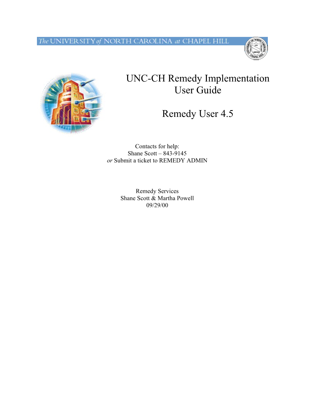 UNC-CH Remedy Implementation