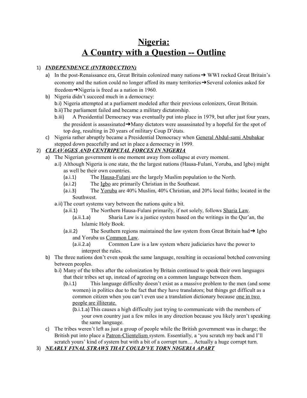 A Country with a Question Outline