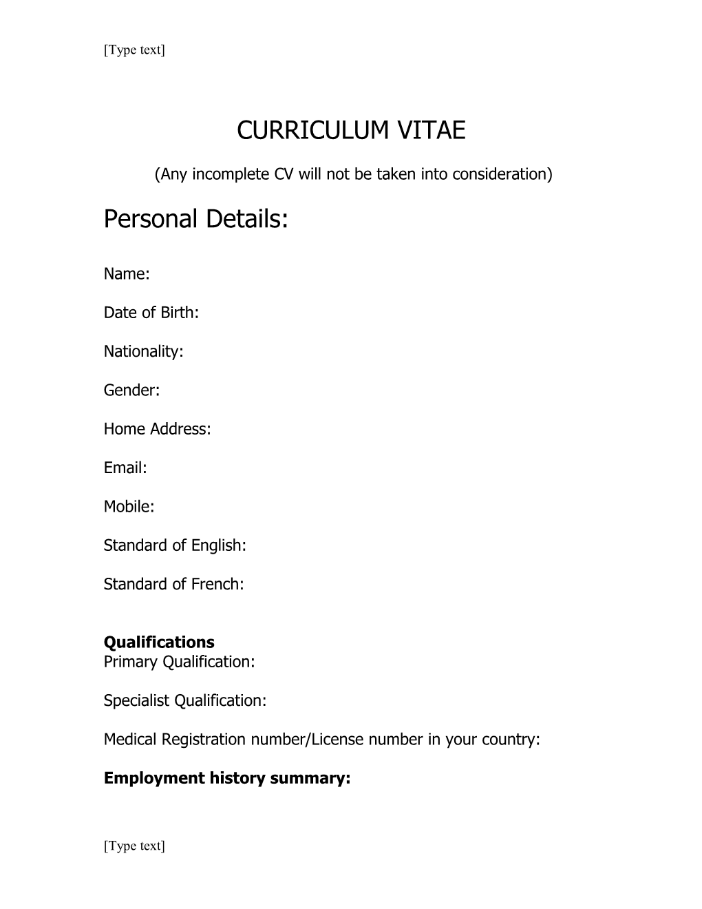 Any Incomplete CV Will Not Be Taken Into Consideration