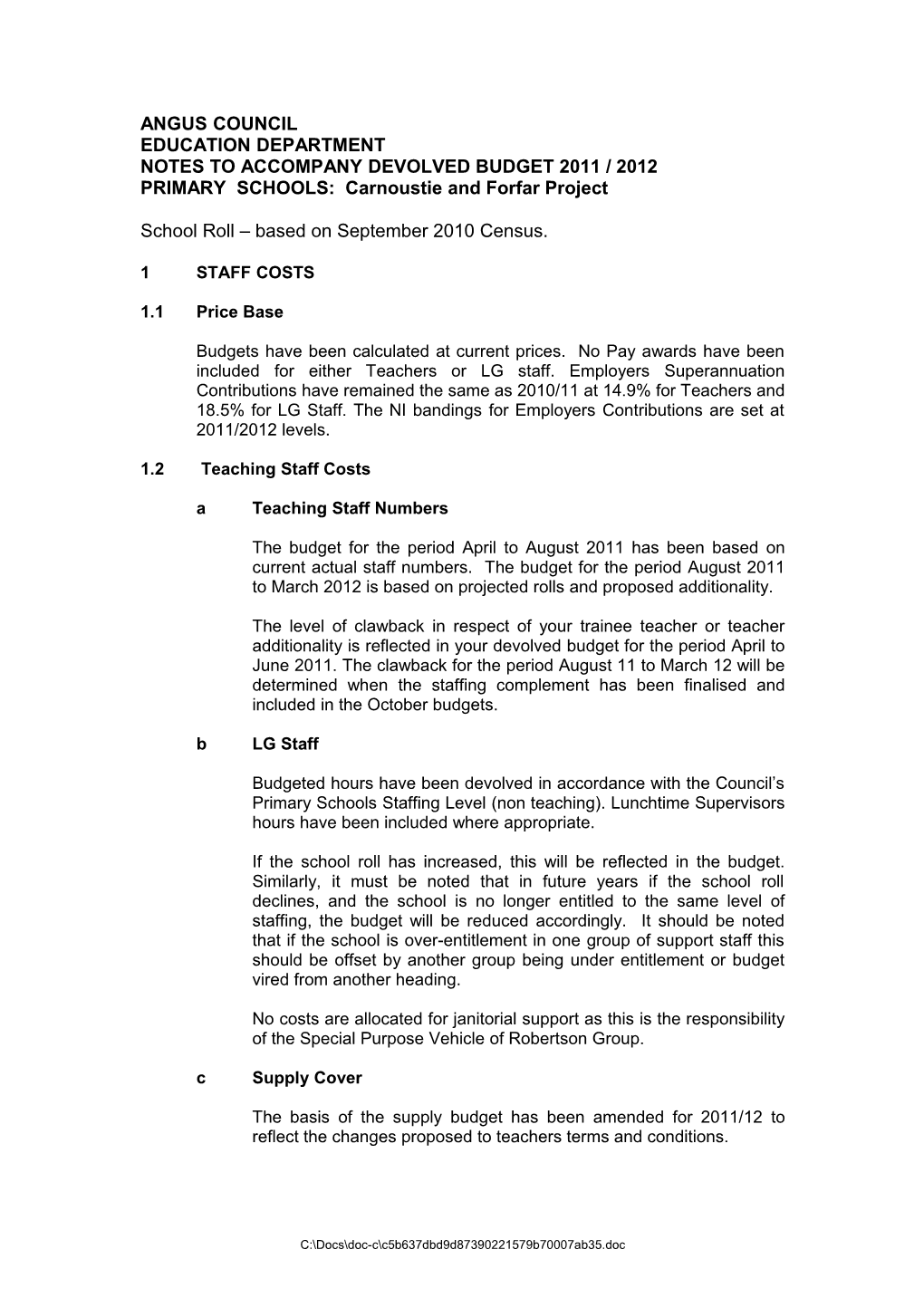 Notes to Accompany Devolved Budget 2011 / 2012