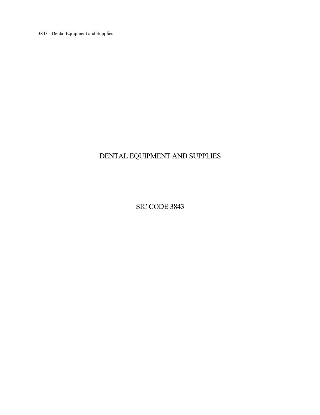 3843 - Dental Equipment and Supplies