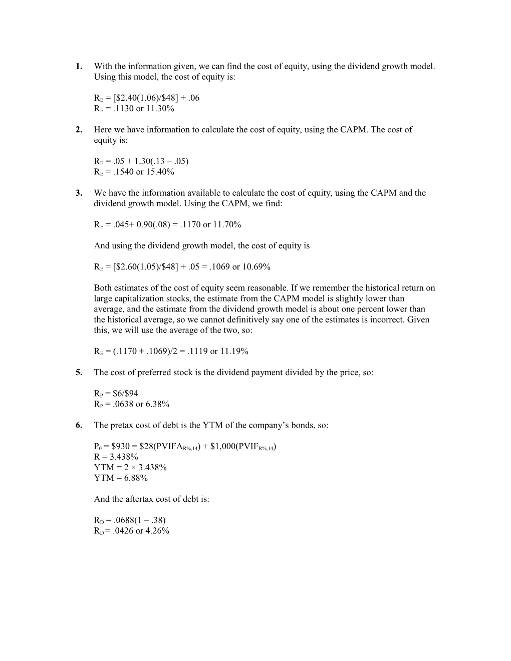 And Using the Dividend Growth Model, the Cost of Equity Is