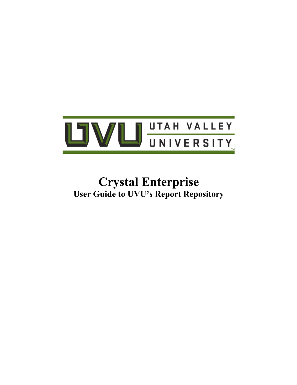 User Guide to UVU S Report Repository
