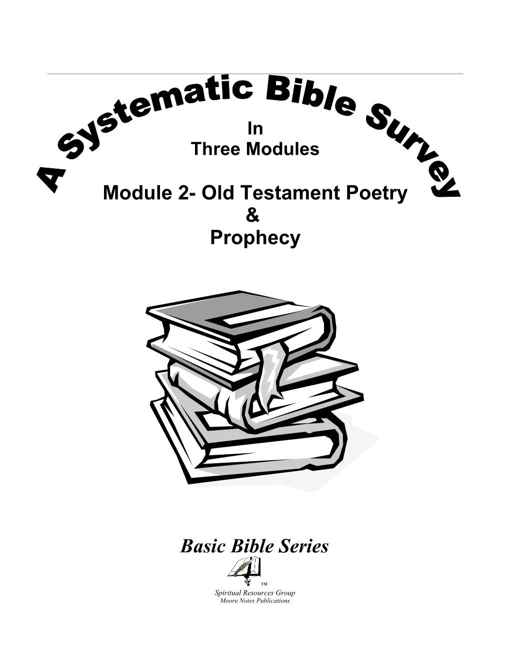 O.T. Poetry & Prophecy Survey, Basic Bible Series