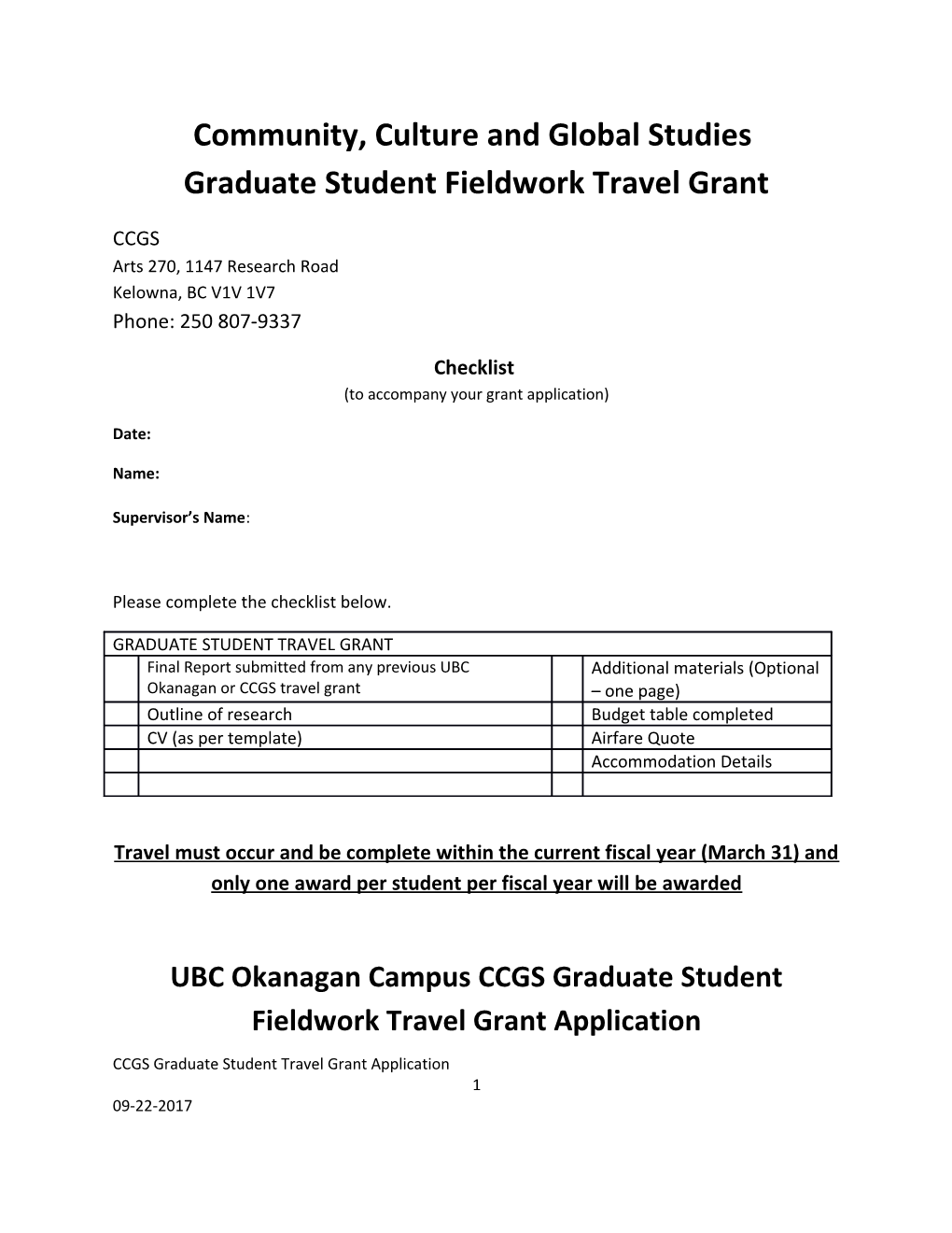 Community, Culture and Global Studies Graduate Student Fieldwork Travel Grant