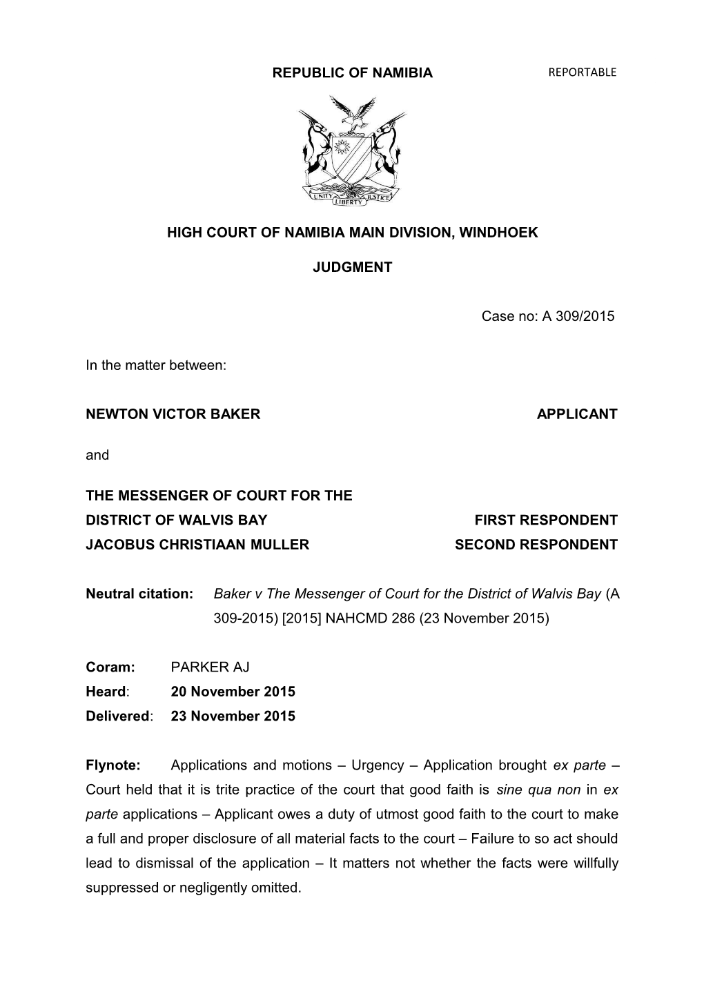 Baker V the Messenger of Court for the District of Walvis Bay (A 309-2015) 2015 NAHCMD